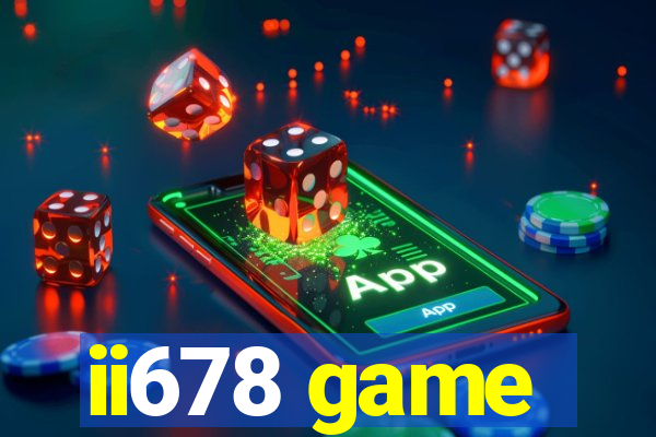 ii678 game